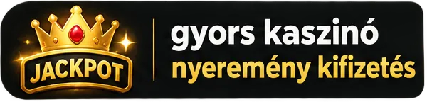 Megbízható kaszinó gyors kifizetéssel